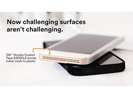 Video still: “Now challenging surfaces aren’t challenging. 3M™ Double coated Tape 93005LE bonds metal mesh to plastic.”