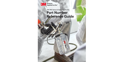 3M™ PPS™ Series 2.0 Spray Cup System Part Number Reference Guide
